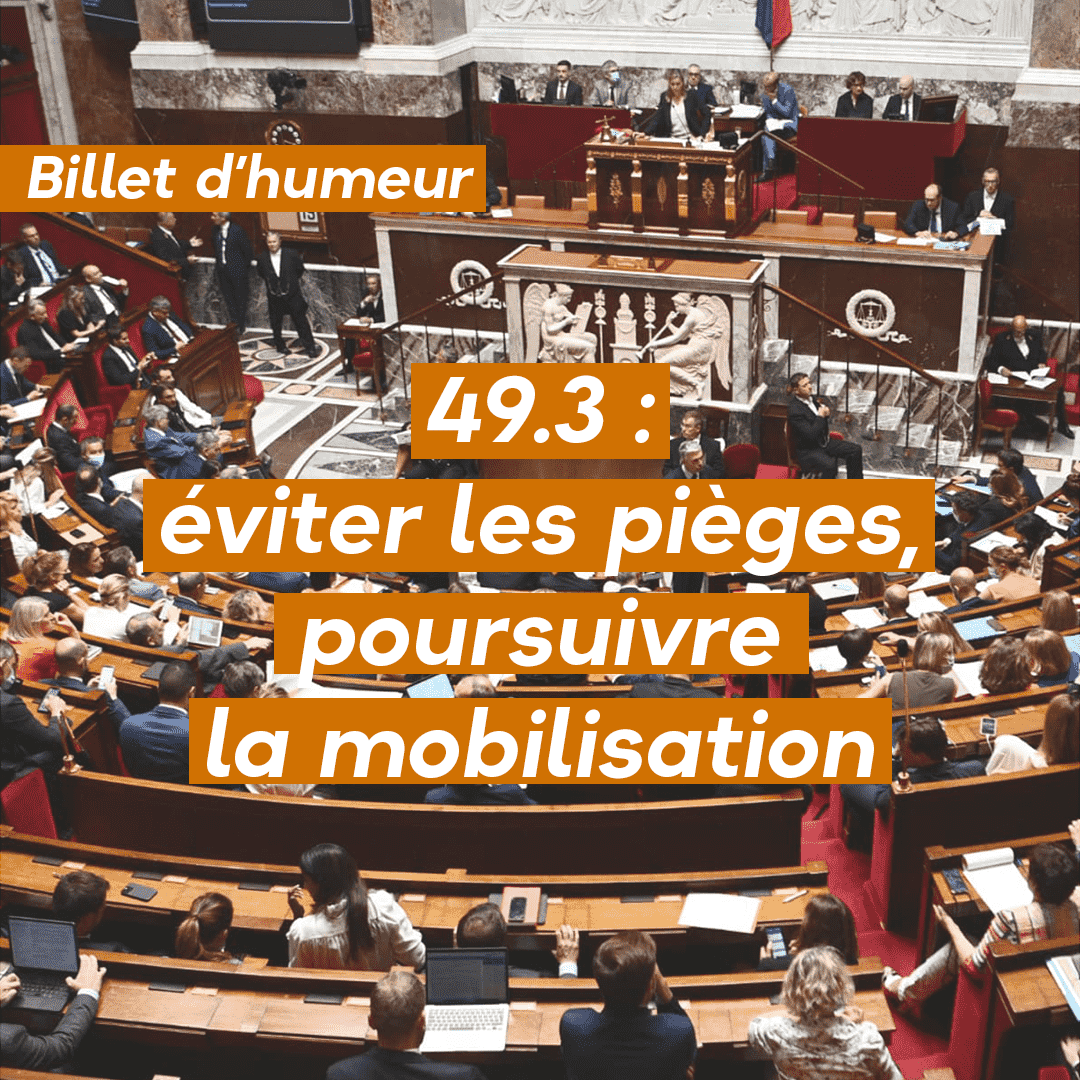 49.3 : éviter les pièges, poursuivre la mobilisation
