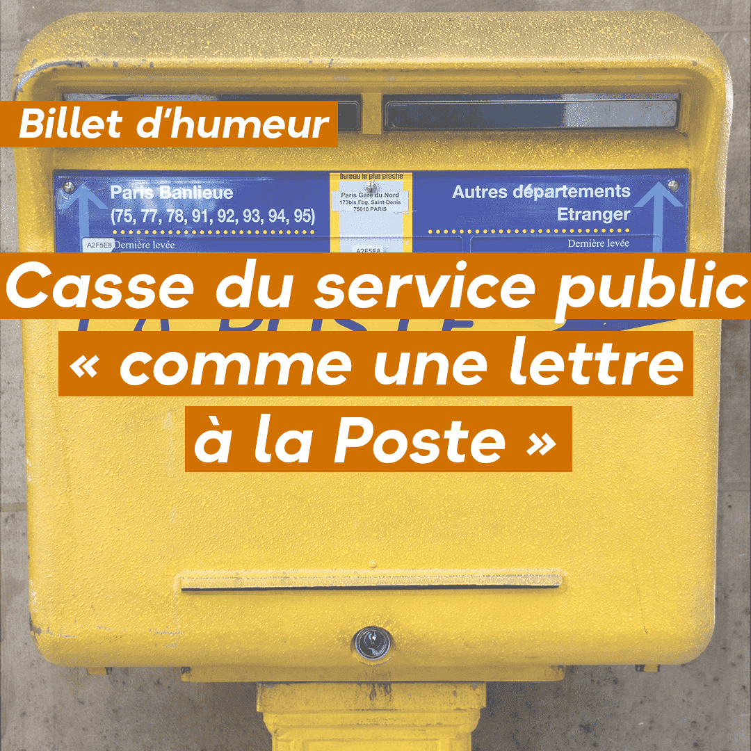 Casse du service public « comme une lettre à la Poste »