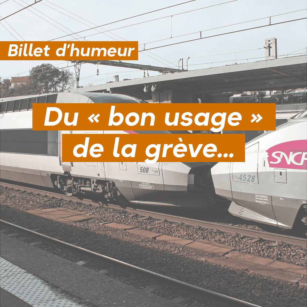 Du « bon usage » de la grève…