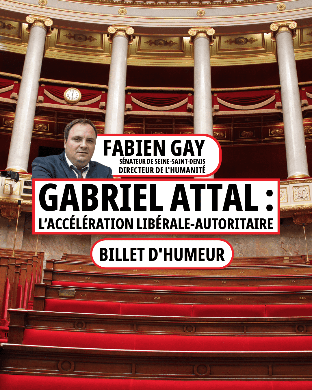 Gabriel Attal : l’accélération libérale-autoritaire