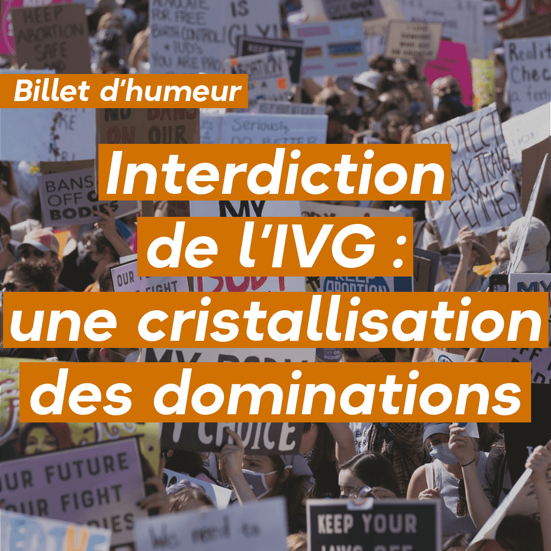 Interdiction de l’IVG : une cristallisation des dominations