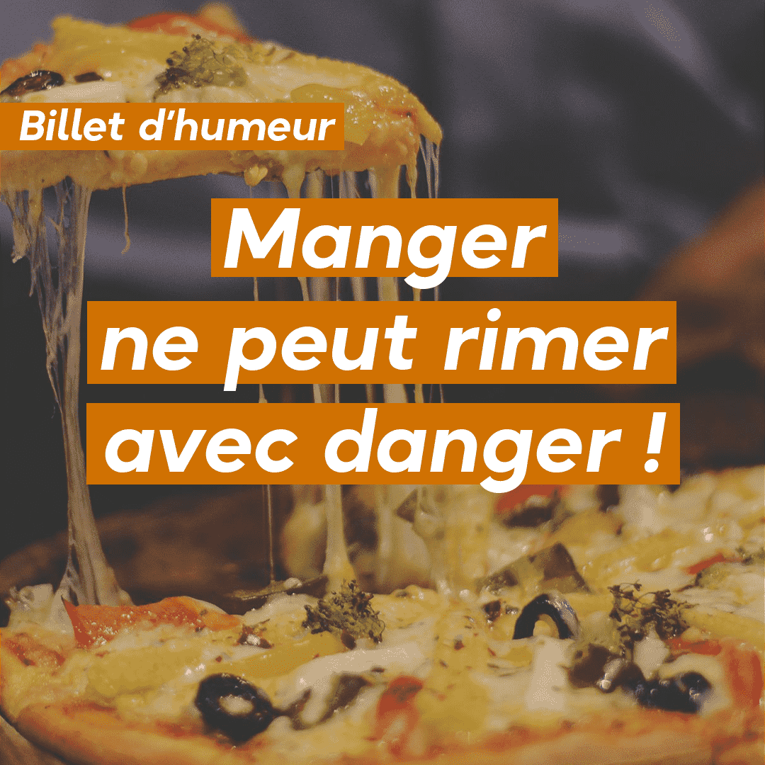 Manger ne peut rimer avec danger !