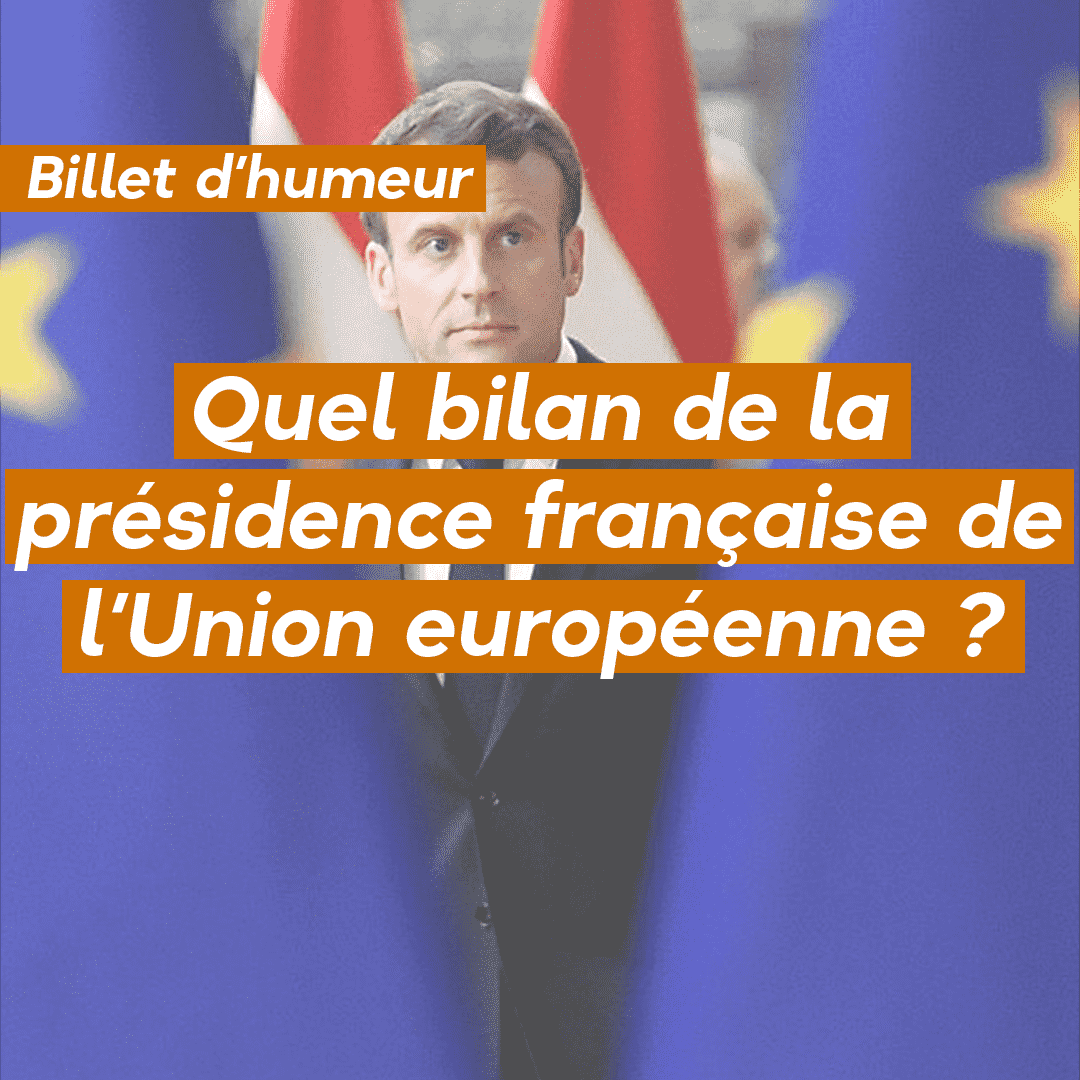 Quel bilan de la présidence française de l’Union européenne ?