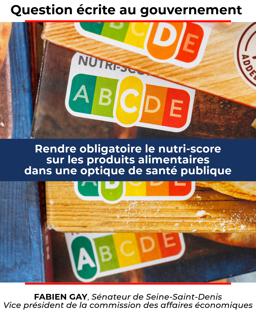 Rendre obligatoire le nutri-score sur les produits alimentaires dans une optique de santé publique