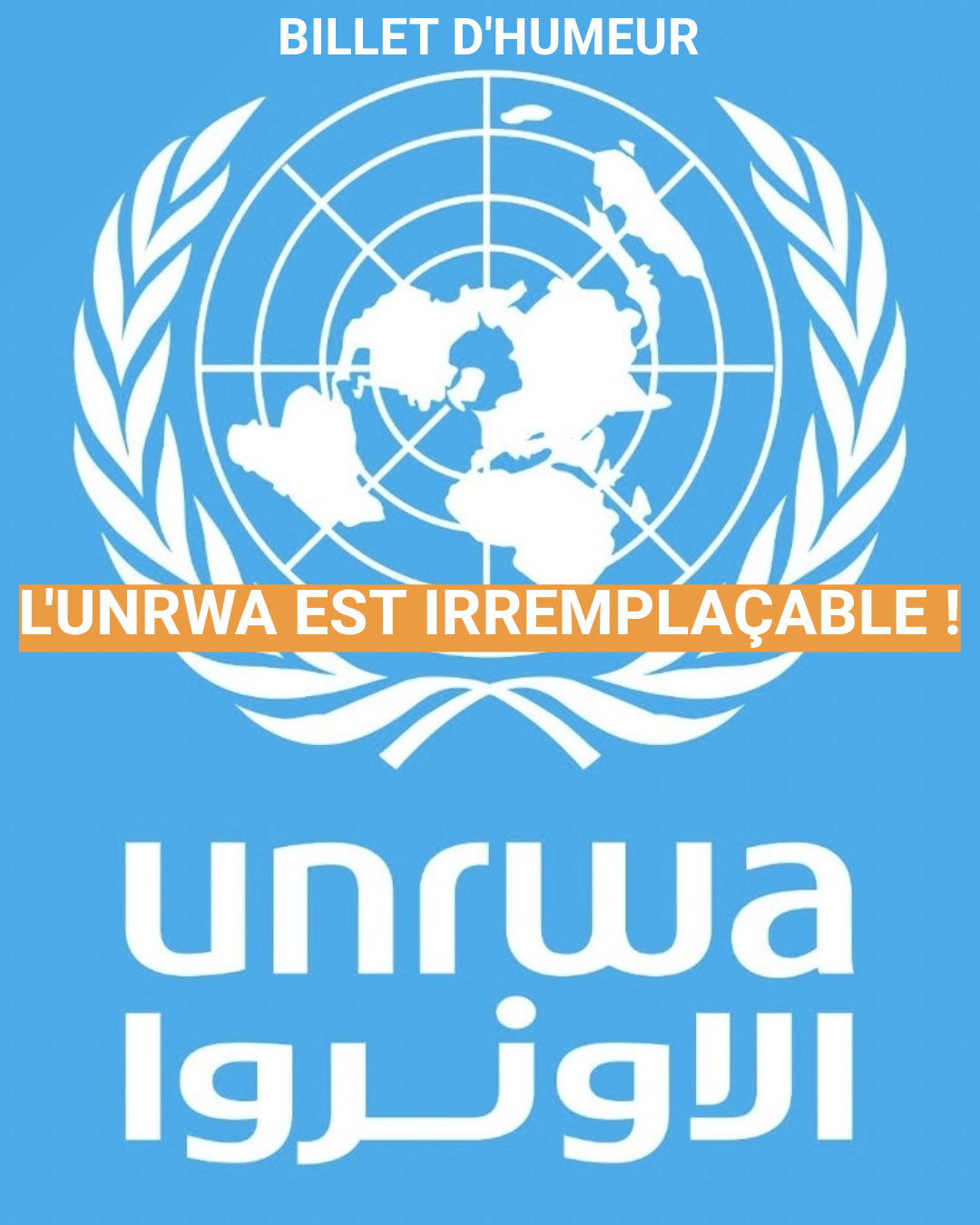 L’UNRWA est irremplaçable !