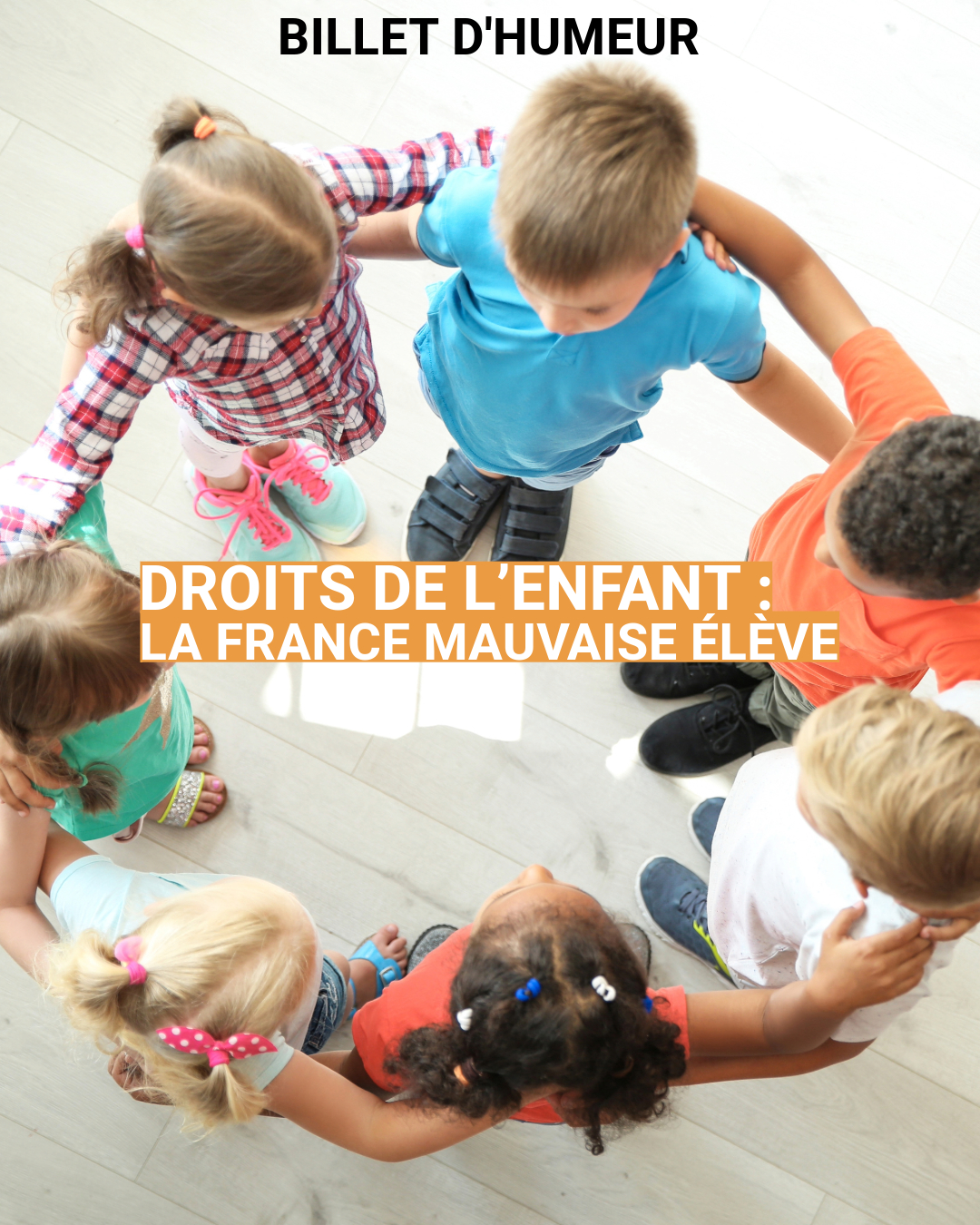 Droits de l’enfant : la France mauvaise élève