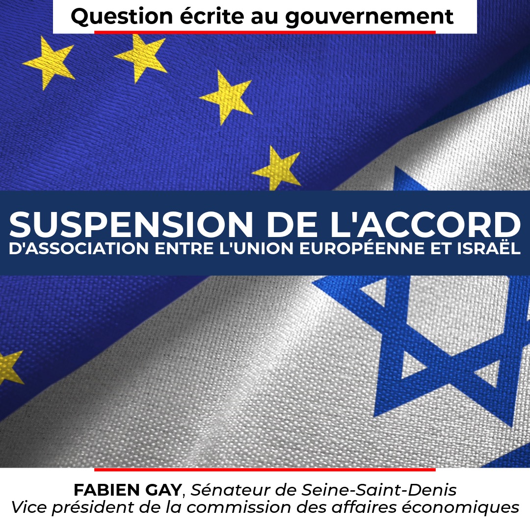 Suspension de l’accord d’association entre l’Union européenne et Israël