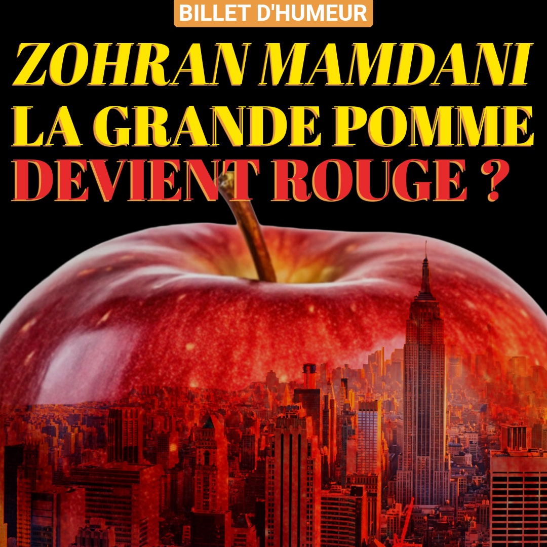 Zohran Mamdani : la grande pomme devient rouge ?