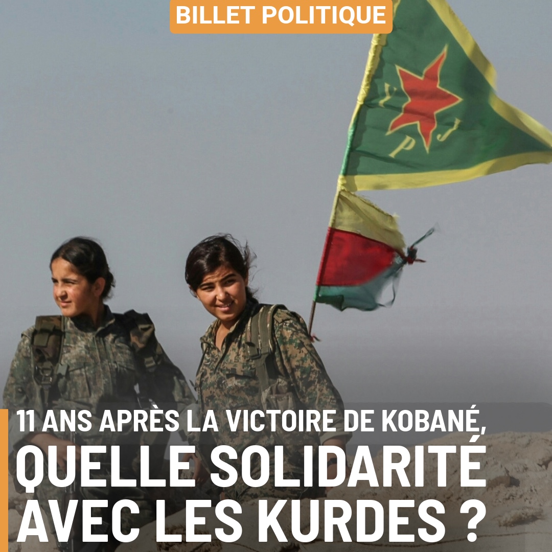 11 ans après la victoire de Kobané, quelle solidarité avec les Kurdes ?