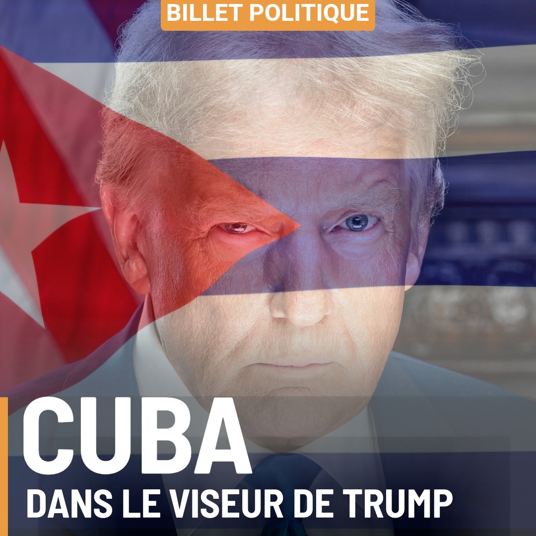 Cuba dans le viseur de Trump