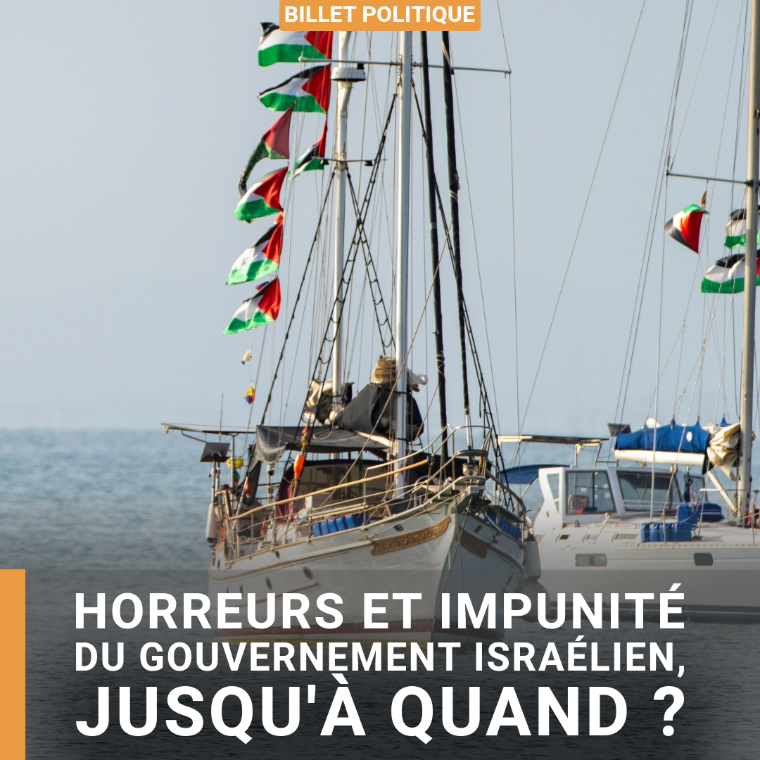 Horreurs et impunité du gouvernement israélien, jusqu’à quand ?