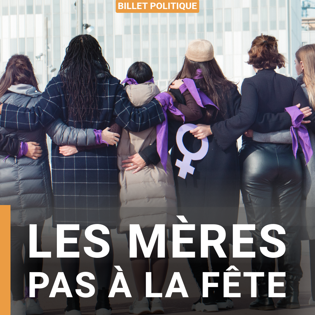 Les mères pas à la fête