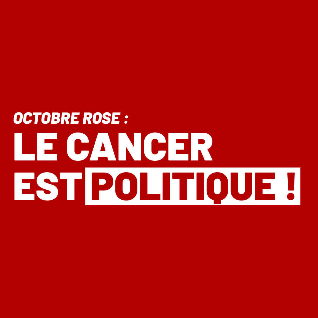 Le cancer est politique !